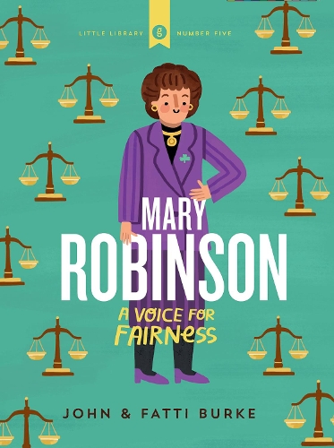 Бумажная книга «Mary Robinson: A Voice for Fairness: Little Library 5», авторов Джон Берк, Кэти Берк - фото №1
