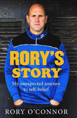 Паперова книга «Rory's Story: My Unexpected Journey to Self Belief», автор Рорі О'Коннор - фото №1
