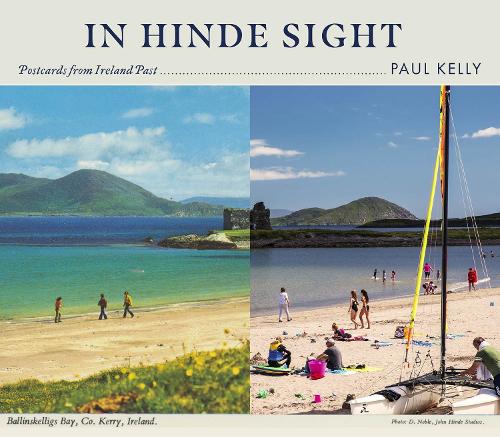 Паперова книга «In Hinde Sight: Postcards from Ireland Past», автор Пол Келлі - фото №1