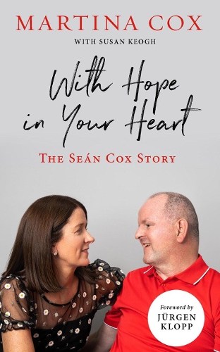 Паперова книга «With Hope in Your Heart: The Seán Cox Story», автор Мартіна Кокс - фото №1