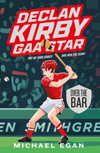 Паперова книга «Declan Kirby - GAA Star: Over the Bar», автор Майкл Іган - фото №1