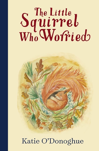 Бумажная книга «The Little Squirrel Who Worried», автор Кэти О'Донохью - фото №1