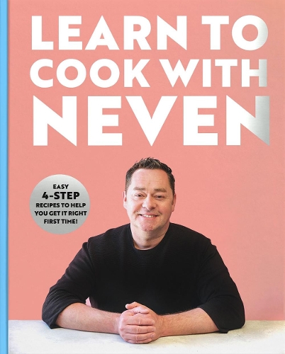 [object Object] «Learn to Cook With Neven: Easy 4-Step Recipes to Help You Get it Right First Time!», автор Невен Магуайр - фото №1