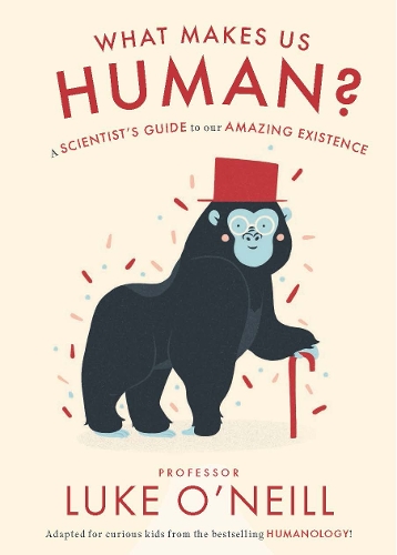 Бумажная книга «What Makes us Human: A Scientist’s Guide to our Amazing Existence», автор Люк О'Нил - фото №1