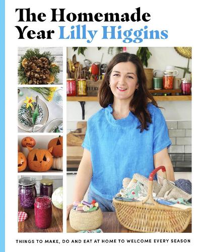Бумажная книга «The Homemade Year: Things to make, do and eat at home to welcome every season», автор Лилли Хиггинс - фото №1