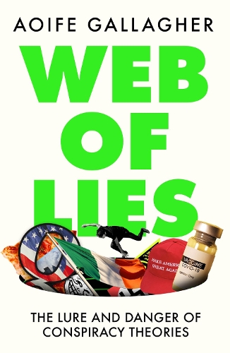 Паперова книга «Web of Lies: The lure and danger of conspiracy theories», автор Аойфе Галлахер - фото №1