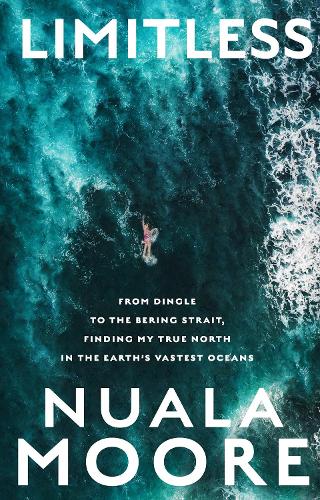 Бумажная книга «Limitless: From Dingle to Cape Horn, finding my true north in the earth’s vastest oceans», автор Нуала Мур - фото №1