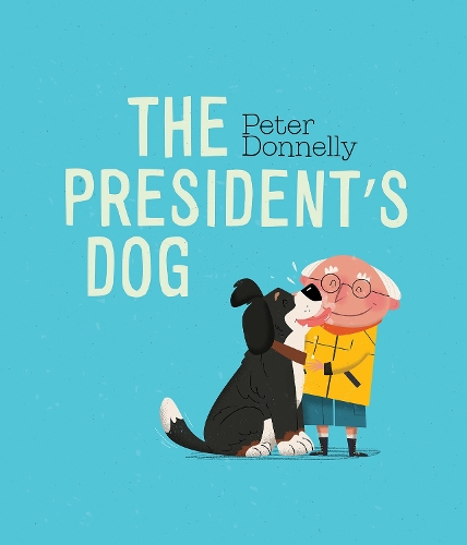 Бумажная книга «The President's Dog», автор Питер Доннелли - фото №1