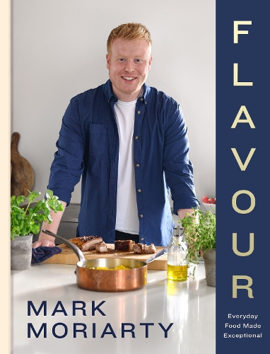 Паперова книга «Flavour: Everyday Food Made Exceptional», автор Марк Моріарті - фото №1
