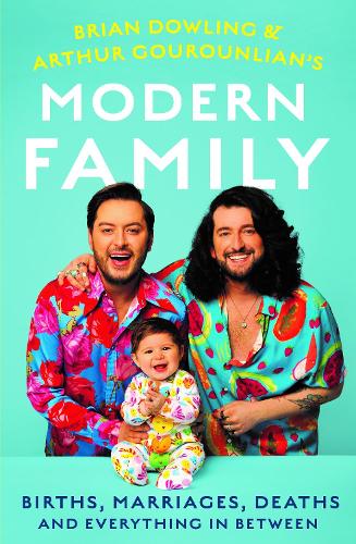 Бумажная книга «Brian and Arthur's Modern Family: Births, marriages, deaths and everything in between», авторов Артур Гурунлиан, Брайан Даулинг-Гурунлиан - фото №1