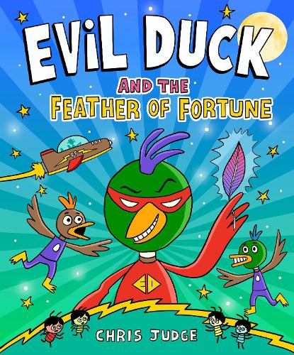 Бумажная книга «Evil Duck and the Feather of Fortune», автор Крис Джадж - фото №1