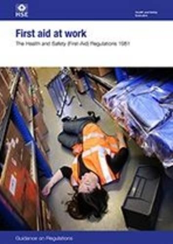 Бумажная книга «First aid at work: The Health and Safety (First-Aid) Regulations 1981, guidance on regulations», автор Управление по охране труда и технике безопасности Великобритании - фото №1