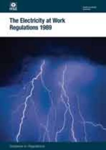 Бумажная книга «The Electricity at Work Regulations 1989: guidance on regulations», автор Управление по охране труда и технике безопасности Великобритании - фото №1