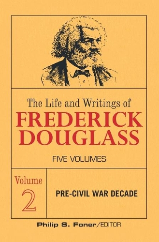 Бумажная книга «The Life and Writings of Frederick Douglass, Volume 2: The Pre-Civil War Decade», автор Фредерик Дуглас - фото №1