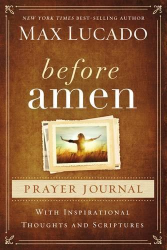 Бумажная книга «Before Amen Prayer Journal», автор Макс Лукадо - фото №1