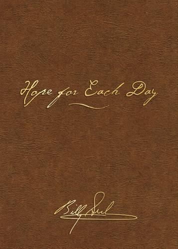 Бумажная книга «Hope for Each Day Signature Edition: Words of Wisdom and Faith», автор Билли Грэм - фото №1