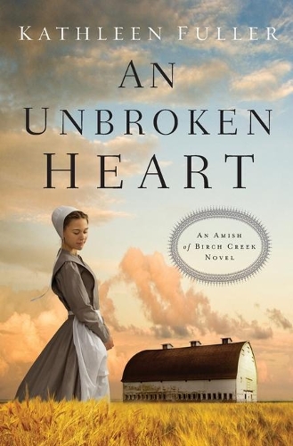 Паперова книга «An Unbroken Heart», автор Кетлін Фуллер - фото №1