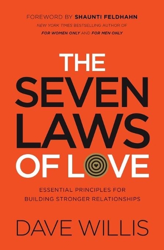 Бумажная книга «The Seven Laws of Love: Essential Principles for Building Stronger Relationships», автор Дэйв Уиллис - фото №1