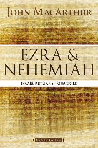 Бумажная книга «Ezra and Nehemiah: Israel Returns from Exile», автор Джон Ф. Макартур - фото №1