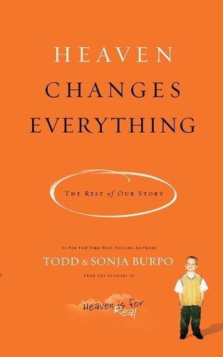 Бумажная книга «Heaven Changes Everything: The Rest of Our Story», авторов Соня Бурпо, Тодд Бурпо - фото №1
