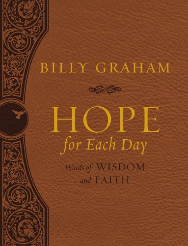 Бумажная книга «Hope for Each Day Large Deluxe: Words of Wisdom and Faith», автор Билли Грэм - фото №1