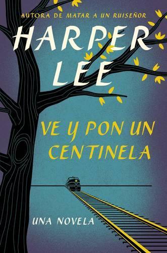 Бумажная книга «Ve y pon un centinela», автор Харпер Ли - фото №1