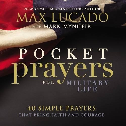 Паперова книга «Pocket Prayers for Military Life: 40 Simple Prayers That Bring Faith and Courage», автор Макс Лукадо - фото №1