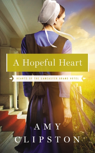 Бумажная книга «A Hopeful Heart», автор Эми Клипстон - фото №1