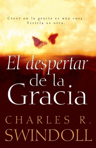 Паперова книга «El despertar de la gracia: Crecer en la gracia es una cosa. Vivirla es otra.», автор Чарльз Р. Свіндолл - фото №1