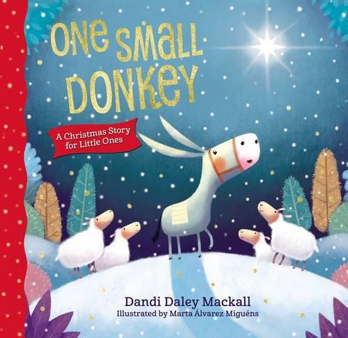 Бумажная книга «One Small Donkey for Little Ones: A Christmas Story», автор Дэнди Дейли Макколл - фото №1