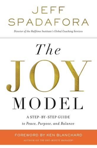 Паперова книга «The Joy Model: A Step-by-Step Guide to Peace, Purpose, and Balance», автор Джефф Спадафора - фото №1