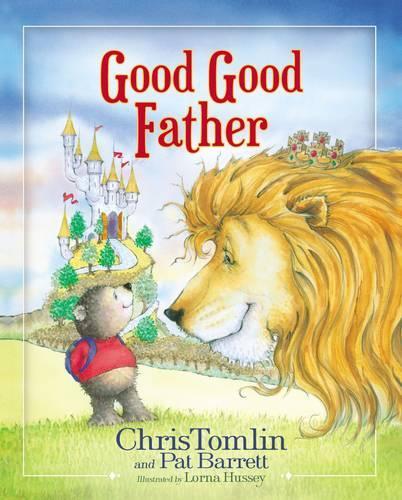 Паперова книга «Good Good Father», авторів Кріс Томлін, Пет Барретт - фото №1