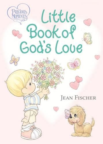 Бумажная книга «Precious Moments: Little Book of God's Love», автор Жан Фишер - фото №1