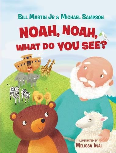 Бумажная книга «Noah, Noah, What Do You See?», авторов Билл Мартин-младший, Майкл Сэмпсон - фото №1
