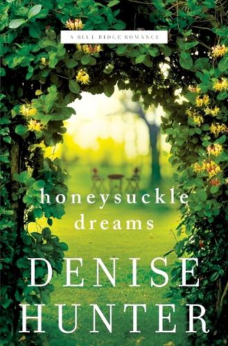 Паперова книга «Honeysuckle Dreams», автор Деніз Хантер - фото №1