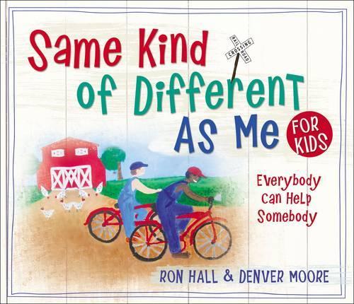 Бумажная книга «Same Kind of Different As Me for Kids», авторов Денвер Мур, Рон Холл - фото №1