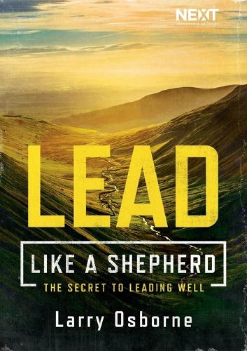 Бумажная книга «Lead Like a Shepherd: The Secret to Leading Well», автор Ларри Осборн - фото №1