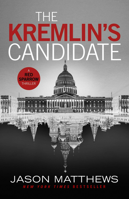 Бумажная книга «The Kremlin's Candidate», автор Джейсон Мэтьюс - фото №1