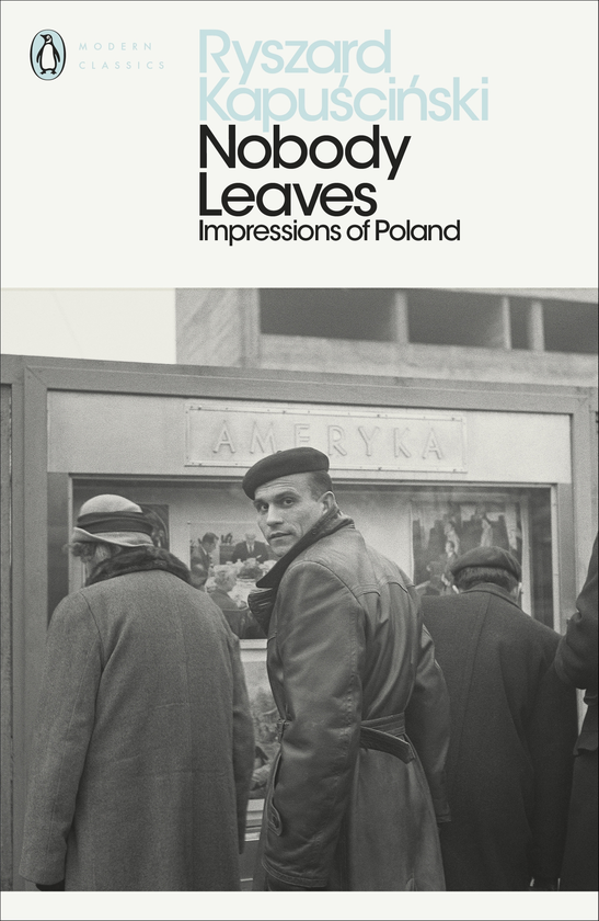 Бумажная книга «Nobody Leaves. Impressions of Poland», автор Рышард Капусцинский - фото №1
