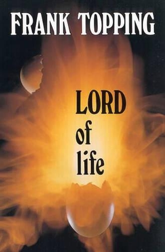 Бумажная книга «Lord of Life», автор Фрэнк Топпинг - фото №1