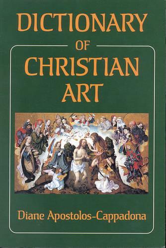 Бумажная книга «Dictionary of Christian Art», автор Диана Апостолос-Каппадона - фото №1