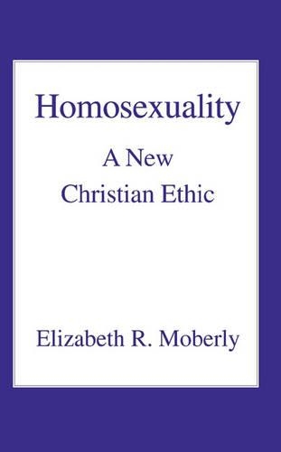 Бумажная книга «Homosexuality: A New Christian Ethic», автор Элизабет Р. Моберли - фото №1