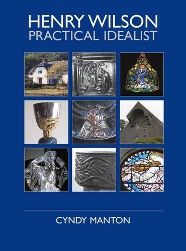 Бумажная книга «Henry Wilson: Practical Idealist», автор Синди Мэнтон - фото №1