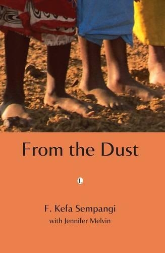 Бумажная книга «From the Dust», авторов Ф. Кефа Семпанги, Дженнифер Мелвин - фото №1