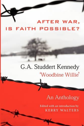 Бумажная книга «After War, Is Faith Possible: An Anthology», автор Г. А. Студдерт Кеннеди - фото №1