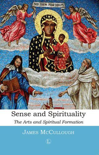 Бумажная книга «Sense and Spirituality: The Arts and Spiritual Formation», автор Джеймс Маккаллах - фото №1