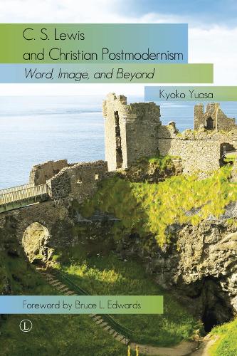 Бумажная книга «C.S. Lewis and Christian Postmodernism: Word, Image, and Beyond», автор Кёко Юаса - фото №1
