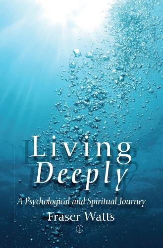 Бумажная книга «Living Deeply: A Psychological and Spiritual Journey», автор Фрейзер Уоттс - фото №1