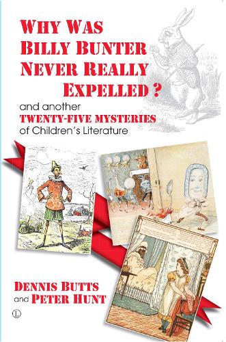 Бумажная книга «Why Was Billy Bunter Never Really Expelled? : and another Twenty-Five Mysteries of Children's Literature», автор Деннис Баттс - фото №1