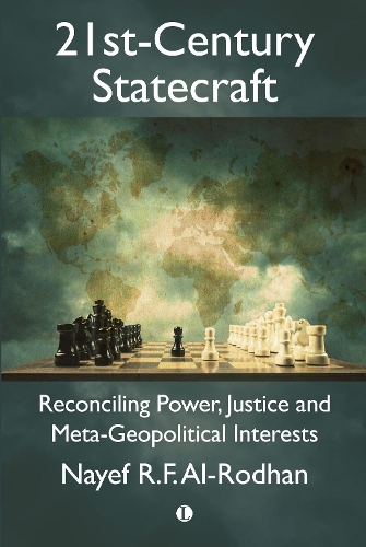 Паперова книга «21st-Century Statecraft: Reconciling Power, Justice and Meta-Geopolitical Interests», автор Найеф Аль-Родхан - фото №1